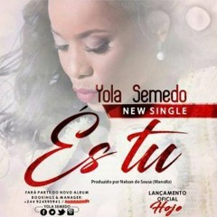 Yola Semedo - És tu