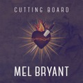 Mel&#x20;Bryant Cutting&#x20;Board Artwork