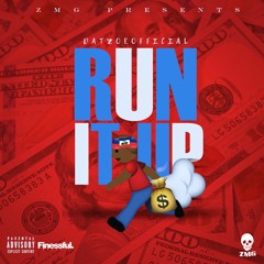 DatZoeOfficial - Run It Up (OTD2)