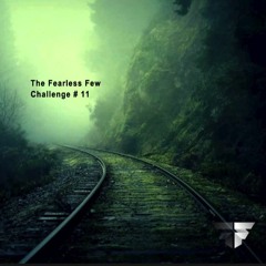 Fearless Few Production Challenge #11