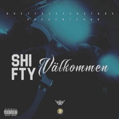 Shifty - Välkommen