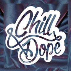 Chill & Dope Dancing Party