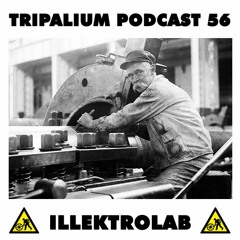 Tripalium Podcast 56 - Illektrolab