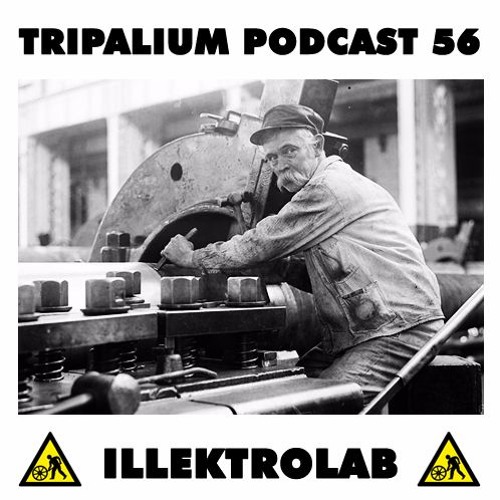 Tripalium Podcast 56 - Illektrolab