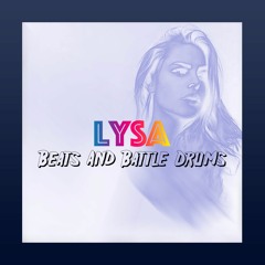 LYSA - "Beats And Battle Drums"