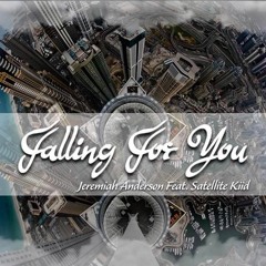 Jeremiah Anderson - Fallin For You ft. Satellite Kiid