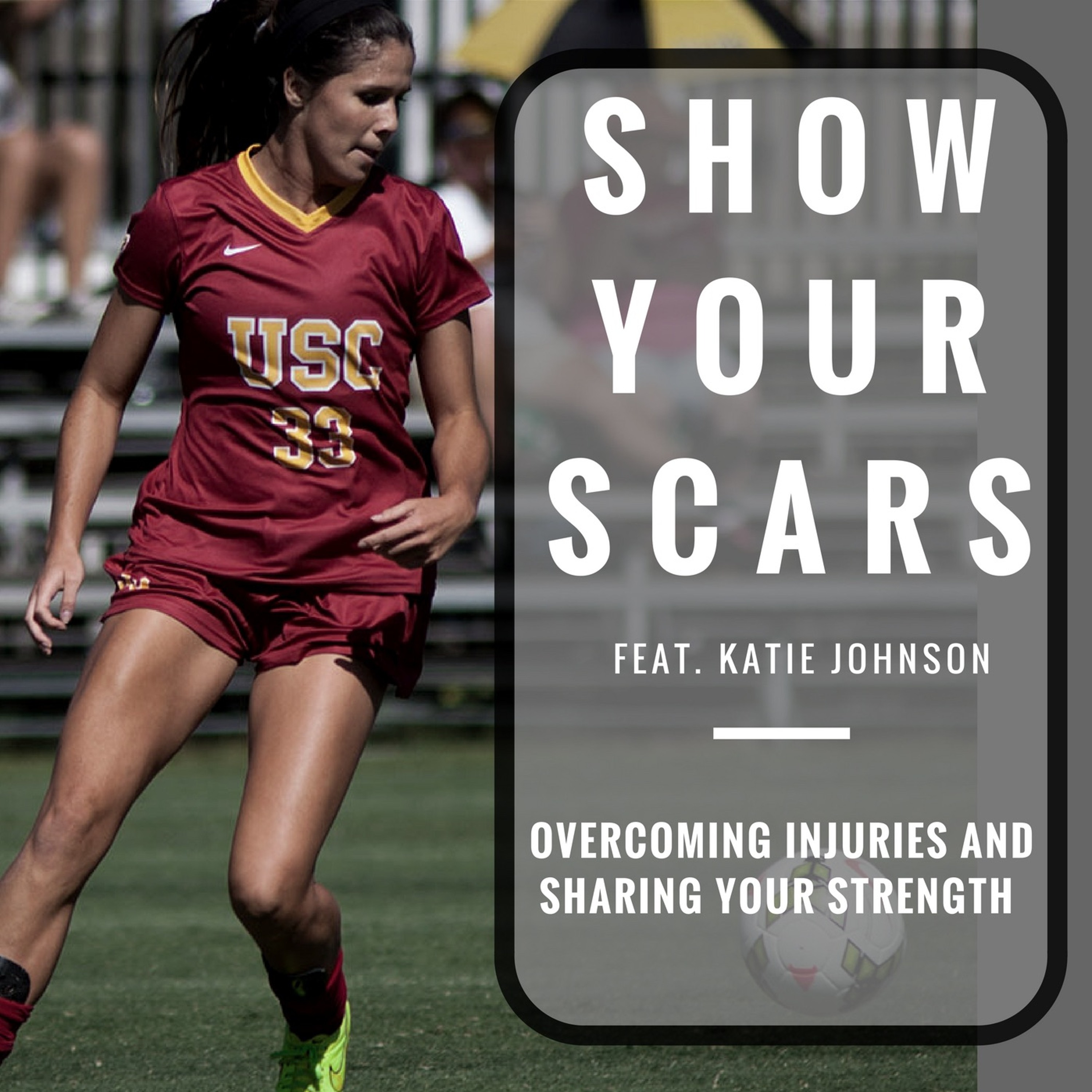 017: #scarstories feat. Katie Johnson - Mexican Women's National Team