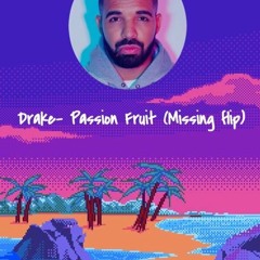 Drake - Passion Fruit (Peace Flip Preview )** FREE DOWNLOAD**