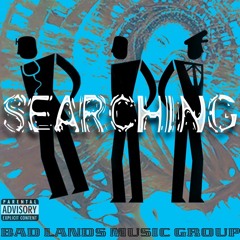 Searching - Taunchieville  #badlandsmusicgroup
