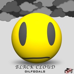 BLACKCLOUD - DILFGOALS