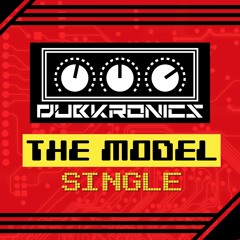 1.- Dubkronics - The Model