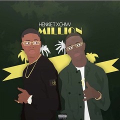 Henkie T X Chivv - Million