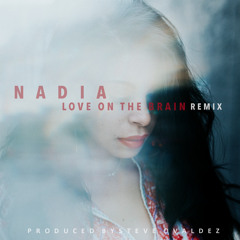 LOVE ON THE BRAIN x RIHANNA x STEVEOVALDEZ REMIX x FEAT. NADIA