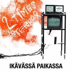 2 times terror - ikävässä paikasa