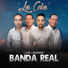 Banda Real - Los Celos (2017)