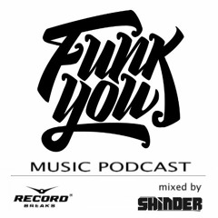 Funk You! vol.4 - mixed by Shinder (24-03-2017) @ Radio Record Breaks