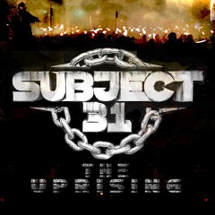 Subject 31 - The Uprising (Free Download)