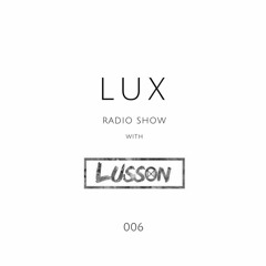Lux #006 presented by Lusson