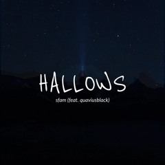 hallows (feat. quaviusblack)