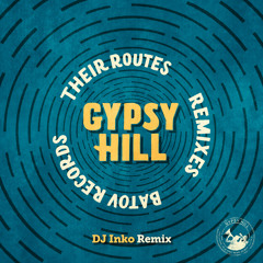 Gypsy Hill - Căciula Pă Ureche (Dj Inko Remix) [Batov Records]