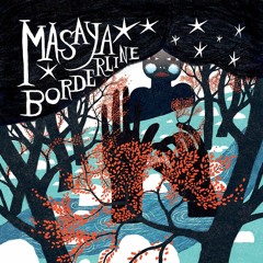 Masaya - Borderline (Johannes Brecht Edition)