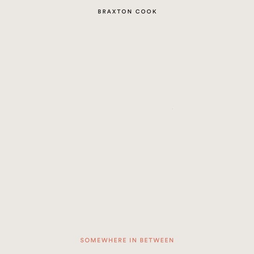 Braxton Cook "Somewhere In Between"