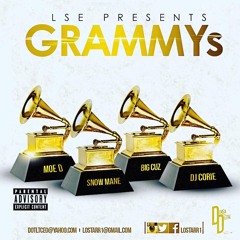 Grammys X Dj Corie X Moe D X Snow Mane X Big Cuz