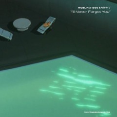 MOBLIN x 1986 オメガトライブ - I'll Never Forget You