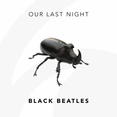 Rae Sremmurd "Black Beatles" Cover By Our Last Night