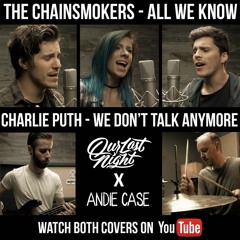 The Chainsmokers "All We Know" Cover By Our Last Night Ft. Andie Case