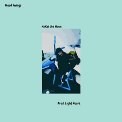 Mood Swings (prod. Light House)