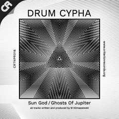 Drum Cypha - Sun God (Out Now On 12 Inch White Label)