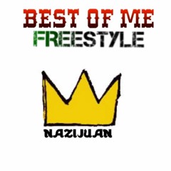 Nazi - Best Of Me Freestyle - Rough Mix