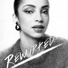 Sade - No Automated Love (The Influence Rework)