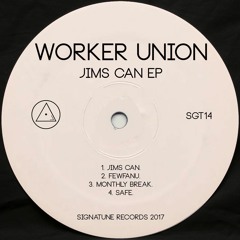 SGT14 // Worker Union / Jims Can EP