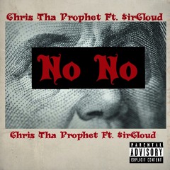 C Profit Ft. $irCloud - No No (Prod. Penacho)