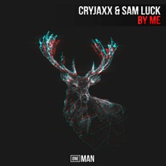 CryJaxx & Sam Luck - By Me