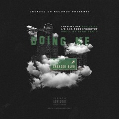 Doing Me Cheech Loaf Ft L's aka Teddyfxckitup (prod by.Pyro Beats)