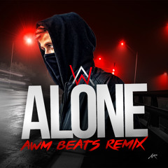 Alan Walker - Alone (AWM Beats I'm Back Remix)//FREE DOWNLOAD