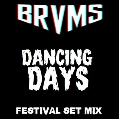 BRVMS - [1 HOUR MIX] / DANCING DAYS / [ELECTRO/FESTIVAL/TRAP/EDM/CLUB]