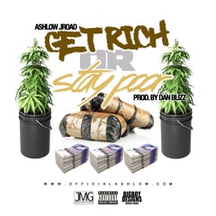 Get Rich Or Stay Poor | Prod. By Dan Blizz [LEVELS ARE HIGH 2 OUT NOW]