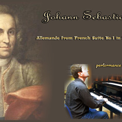 JS Bach: French Suite No.1 in D minor, BWV 812 - Allemande