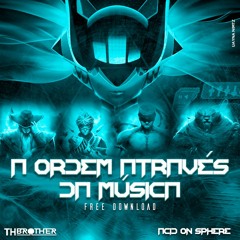 Acid On Sphere & Th Brother - A Ordem Através da Música(Sona Voice LOL)🌱*FREE DOWNLOAD*🌱