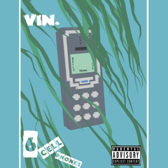 6 Cell Phones (prod. by NXXXXXS)