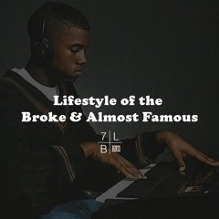Lifestyle Of The Broke & Almost Famous