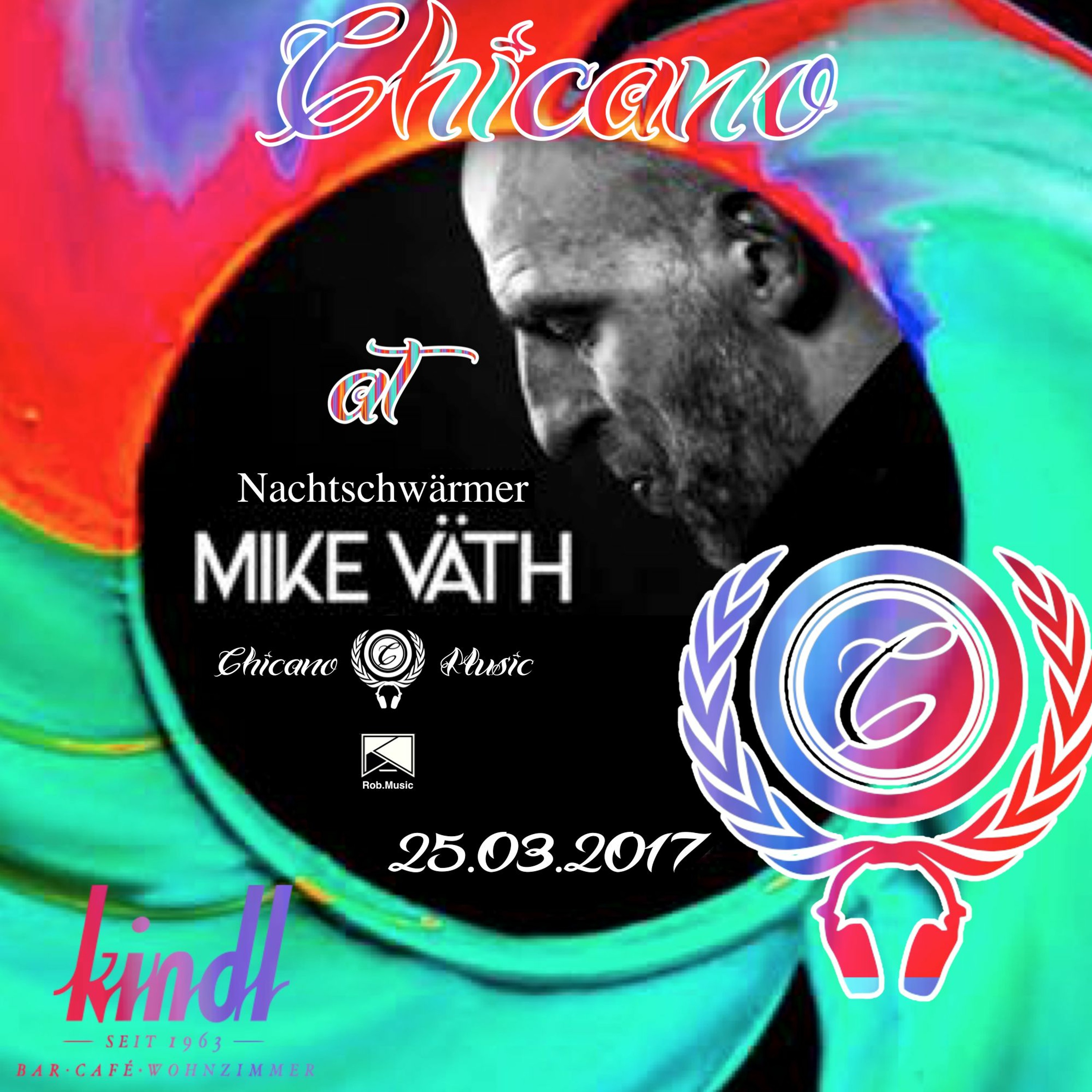 Chicano - Nachtschwärmer meets Mike Väth, Münchner Kindl (25.03.2017) episode artwork
