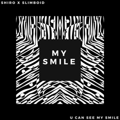 ＳＨＩＲＯＸＳＬＩＭＢＯＩＤ - ＳＥＥ ＭＹ ＳＭＩＬＥ [Prod Cormill]