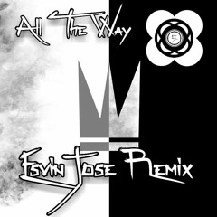 Capital Kings - All The Way (Edvin Jose Remix)