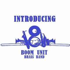 Say It Ain't So - Boom Unit Brass Band