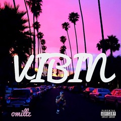 Omillz- Vibin